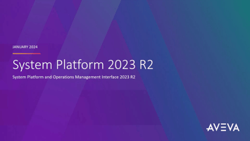 AVEVA System Platform 2023 R2 版本更新