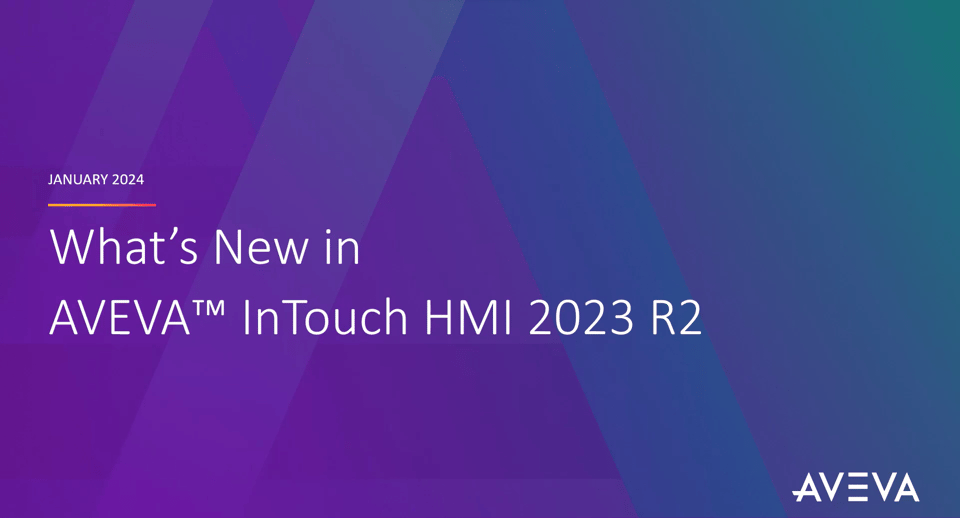 AVEVA InTouch HMI 2023 R2 版本更新