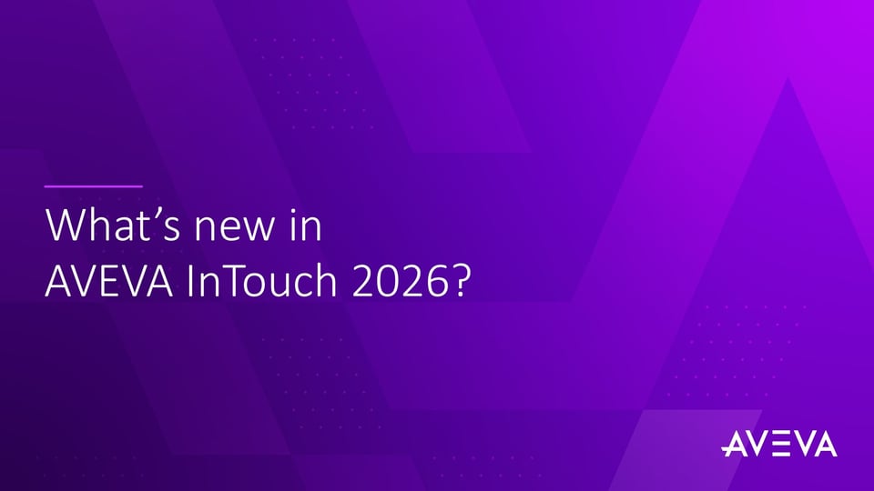 Presentation- Whats New in AVEVA InTouch 2026